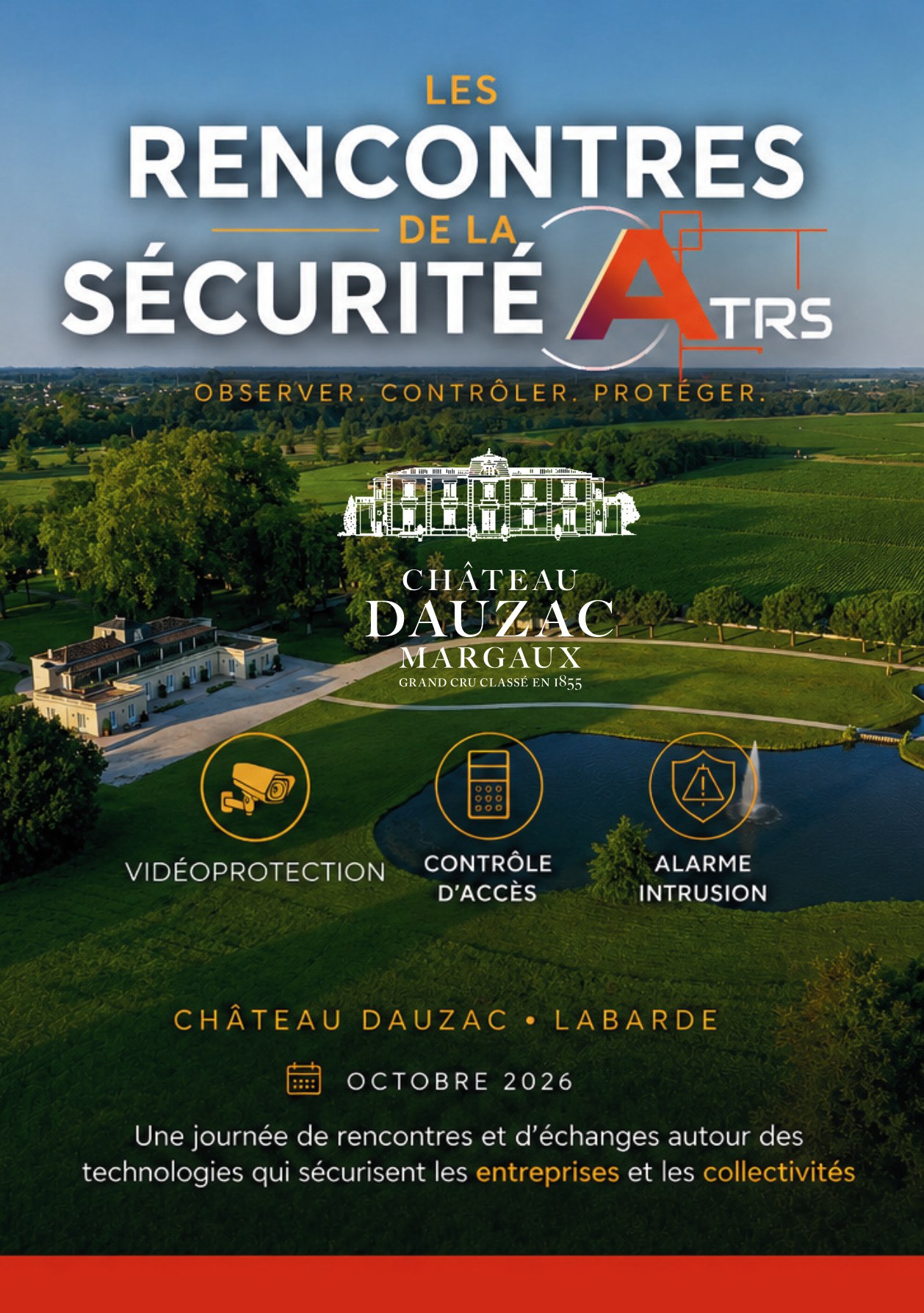 ATRS — Les Rencontres de la Sécurité au Château Dauzac, observer, contrôler, protéger